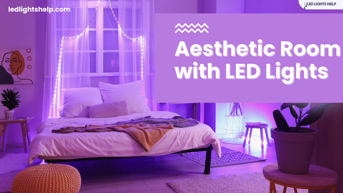 Aesthetic Room with LED Lights
