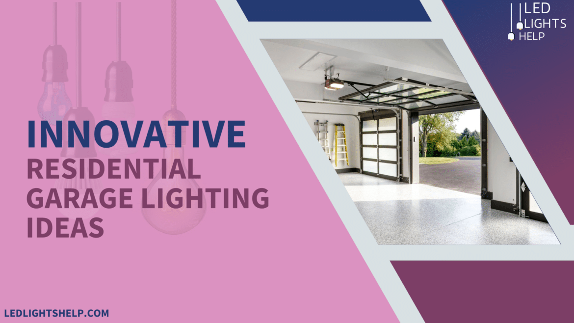 residential garage lighting ideas